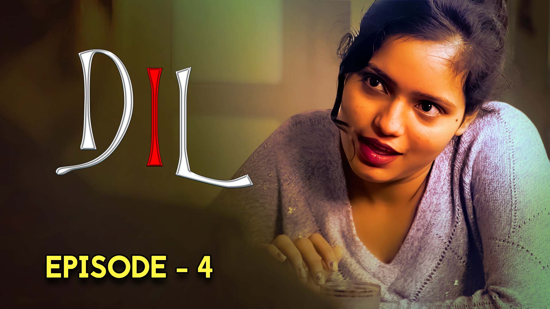 DIL Episode 04